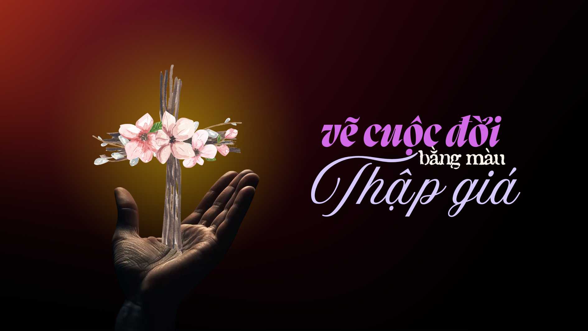 Vẽ cuộc đời bằng màu Thập giá